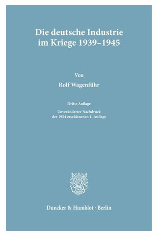 Die deutsche Industrie im Kriege 1939-1945.