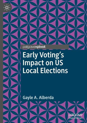 Early Voting’s Impact on US Local Elections