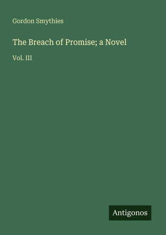 The Breach of Promise; a Novel