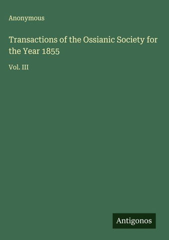 Transactions of the Ossianic Society for the Year 1855