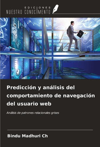 Predicción y análisis del comportamiento de navegación del usuario web