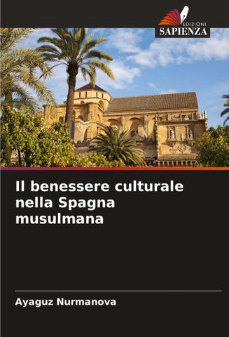 Il benessere culturale nella Spagna musulmana