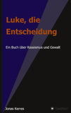Luke, die Entscheidung