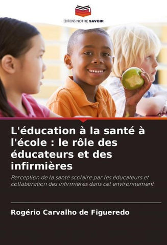 L'éducation à la santé à l'école : le rôle des éducateurs et des infirmières