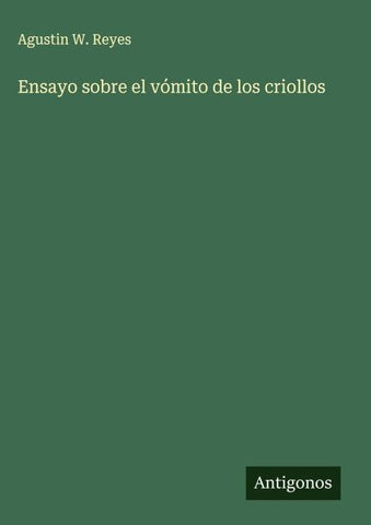 Ensayo sobre el vómito de los criollos