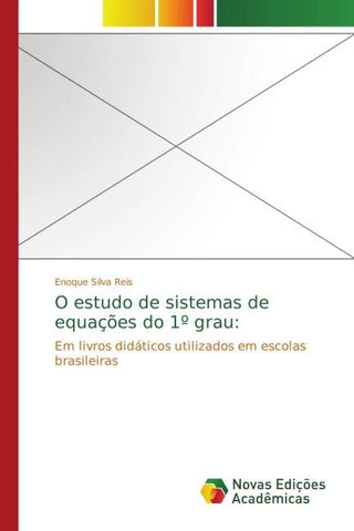 O estudo de sistemas de equações do 1º grau: