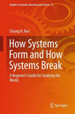 How Systems Form and How Systems Break
