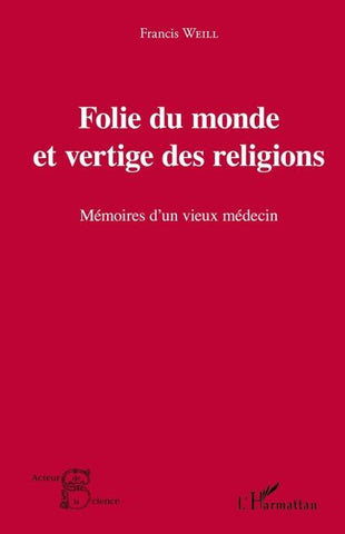 Folie du monde et vertige des religions