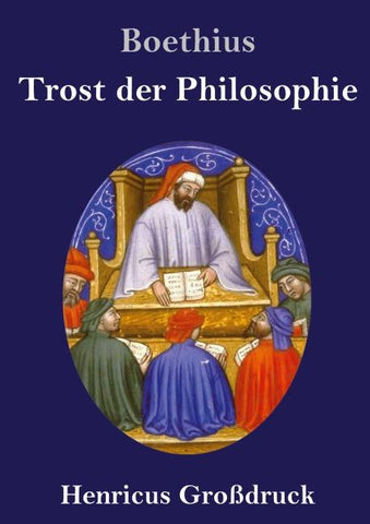 Trost der Philosophie (Großdruck)