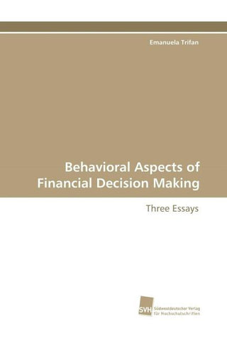 Behavioral Aspects of Financial Decision Making