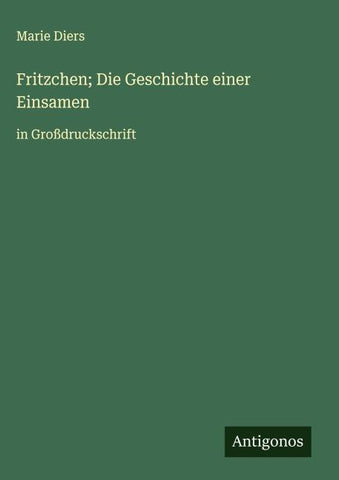 Fritzchen; Die Geschichte einer Einsamen