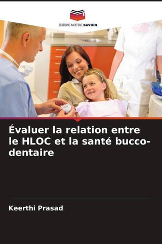 Évaluer la relation entre le HLOC et la santé bucco-dentaire