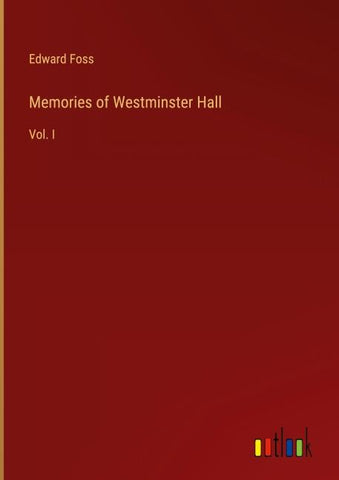 Memories of Westminster Hall