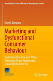 Marketing and Dysfunctional Consumer Behaviour