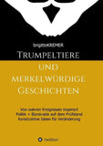 Trumpeltiere und merkelwürdige Geschichten
