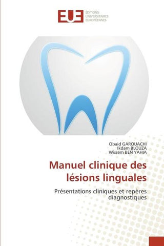 Manuel clinique des lésions linguales