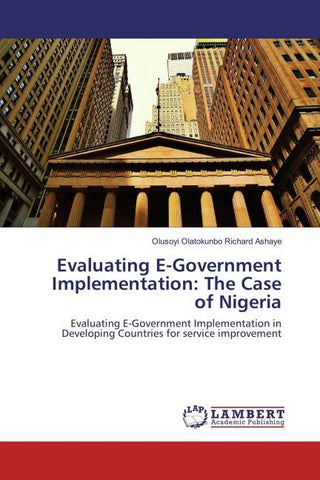 Evaluating E-Government Implementation: The Case of Nigeria