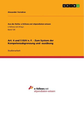 Art. 4 und 5 EUV n. F. - Zum System der Kompetenzabgrenzung und -ausübung