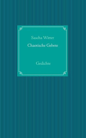 Chaotische Gebete
