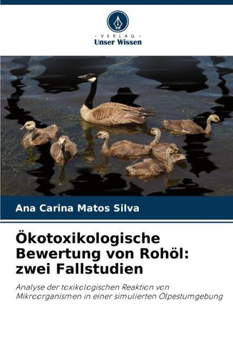Ökotoxikologische Bewertung von Rohöl: zwei Fallstudien