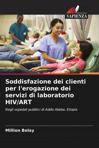 Soddisfazione dei clienti per l'erogazione dei servizi di laboratorio HIV/ART