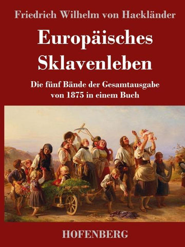 Europäisches Sklavenleben