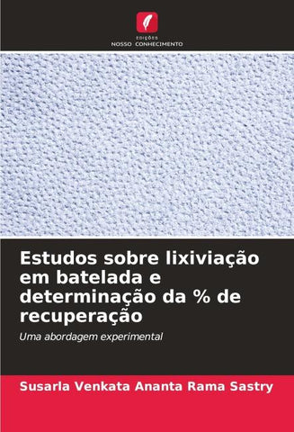 Estudos sobre lixiviação em batelada e determinação da % de recuperação