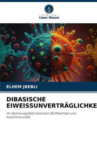 DIBASISCHE EIWEISSUNVERTRÄGLICHKEIT