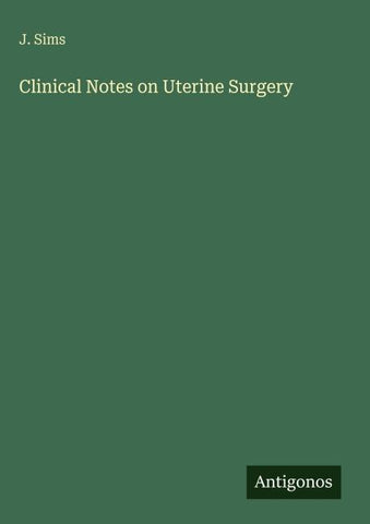 Clinical Notes on Uterine Surgery