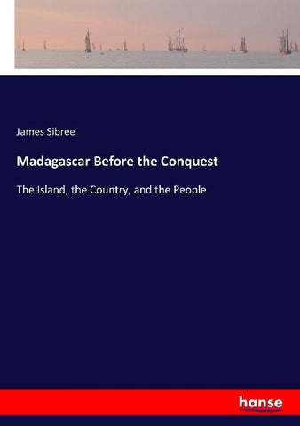 Madagascar Before the Conquest