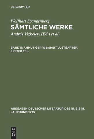 Anmutiger Weisheit Lustgarten. Erster Teil