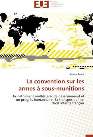 La convention sur les armes à sous-munitions
