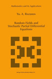 Random Fields and Stochastic Partial Differential Equations