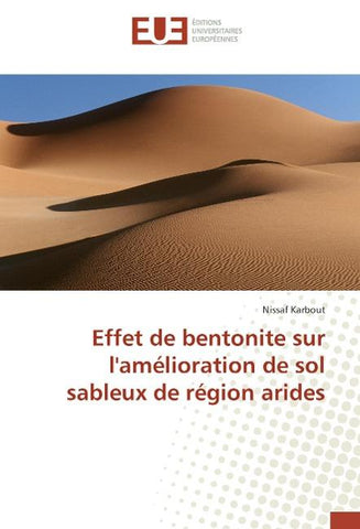 Effet de bentonite sur l'amélioration de sol sableux de région arides
