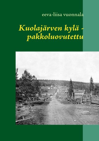 Kuolajärven kylä - pakkoluovutettu