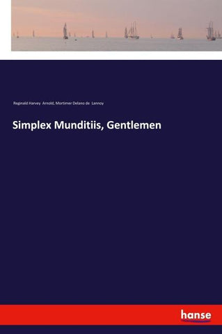 Simplex Munditiis, Gentlemen