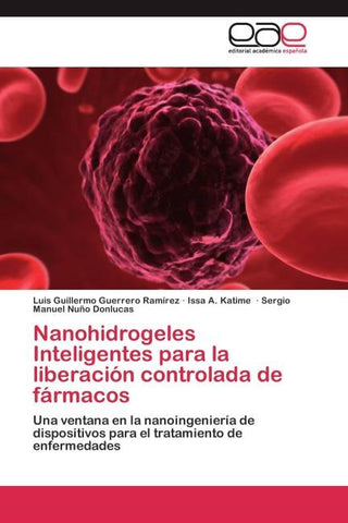 Nanohidrogeles Inteligentes para la liberación controlada de fármacos