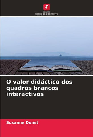 O valor didáctico dos quadros brancos interactivos