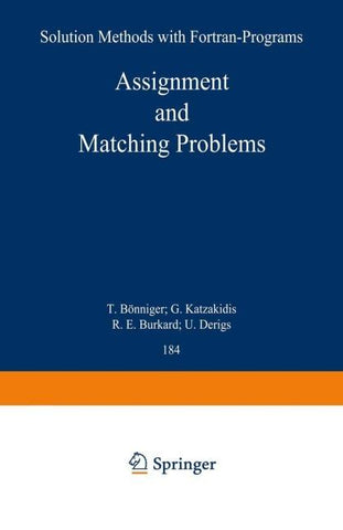Assignment and Matching Problems: Solution Methods with FORTRAN-Programs