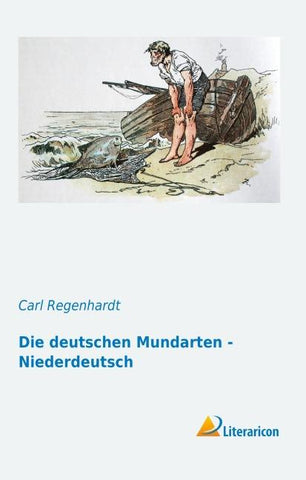 Die deutschen Mundarten - Niederdeutsch