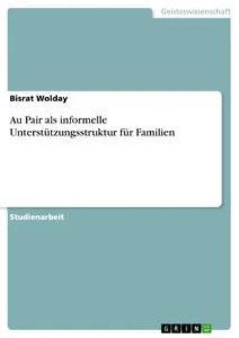Au Pair als informelle Unterstützungsstruktur für Familien