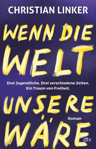Wenn die Welt unsere wäre