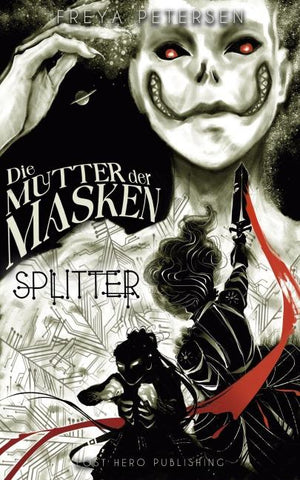 Die Mutter der Masken - Splitter (Dark Fantasy) Band 2
