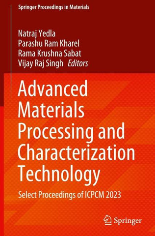 Advanced Materials Processing and Characterization Technology
