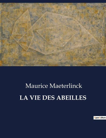 LA VIE DES ABEILLES