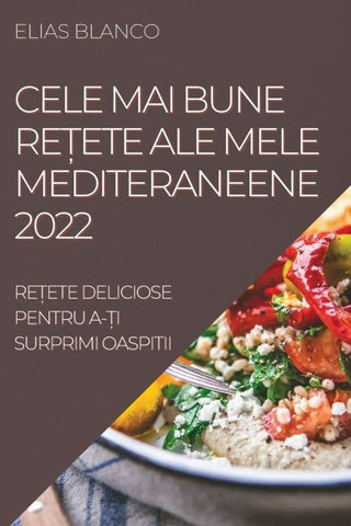 CELE MAI BUNE RE¿ETE ALE MELE MEDITERANEENE 2022