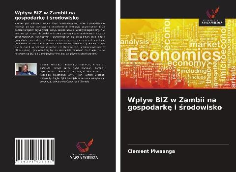 Wp¿yw BIZ w Zambii na gospodark¿ i ¿rodowisko