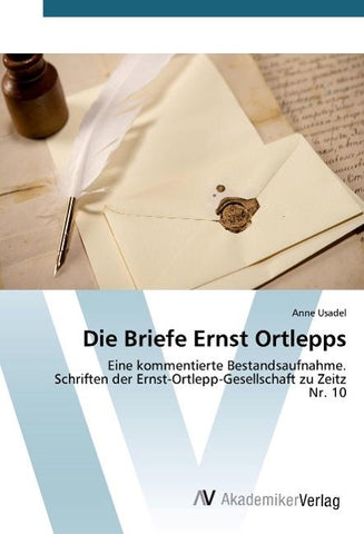 Die Briefe Ernst Ortlepps