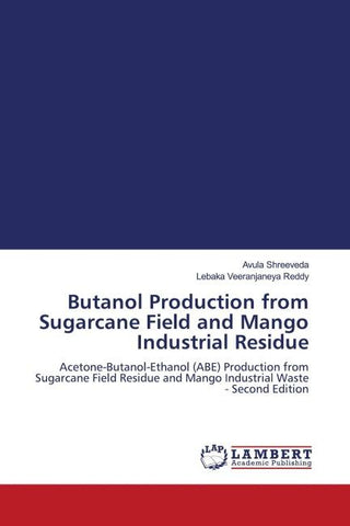 Butanol Production from Sugarcane Field and Mango Industrial Residue