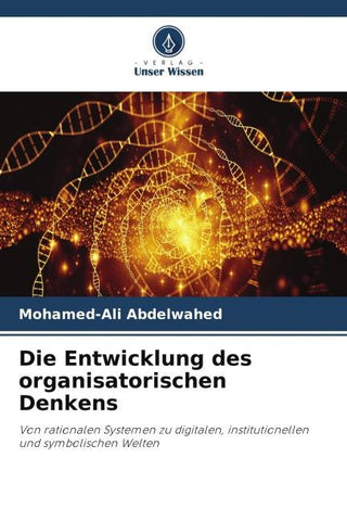 Die Entwicklung des organisatorischen Denkens